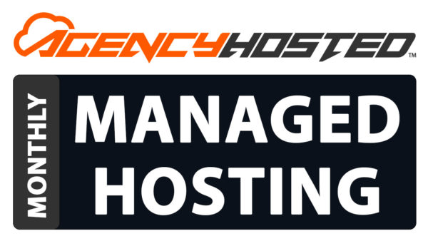 Agency Hosted - Managed Hosting Monthly Plan