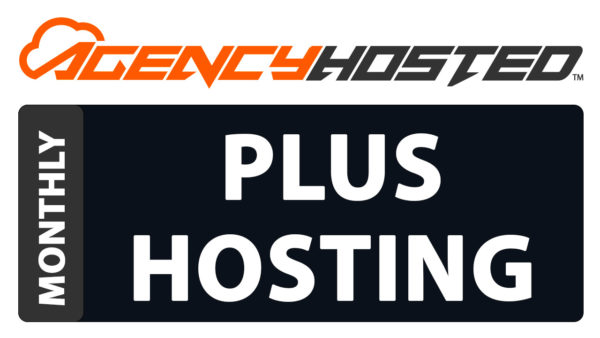 Agency Hosted - Plus Hosting Monthly Plan